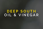 DEEP SOUTH OIL & VINEGAR